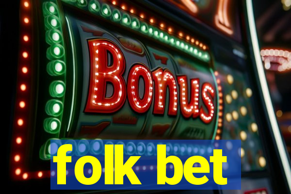 folk bet